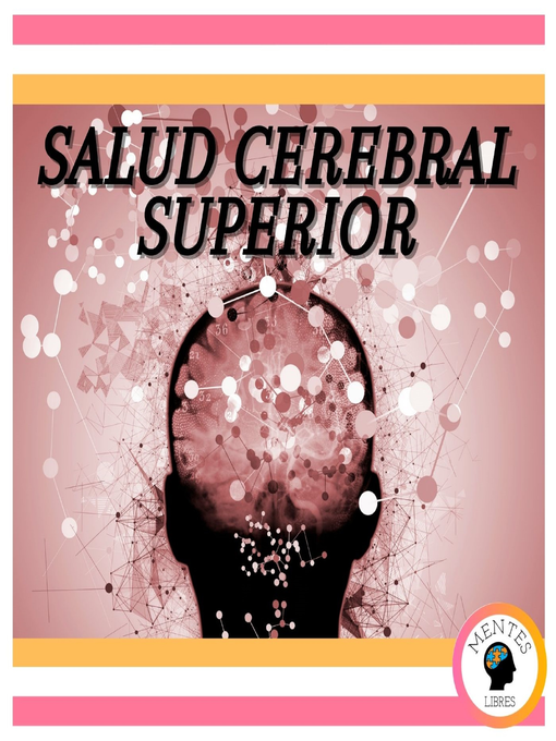 Title details for Salud Cerebral Superior by MENTES LIBRES - Available